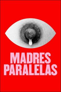 Poster Madres paralelas