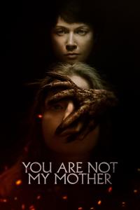 Poster You Are Not My Mother
