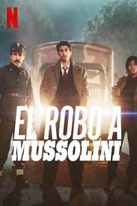 Poster El robo a Mussolini