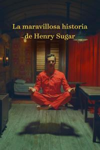 Poster La maravillosa historia de Henry Sugar